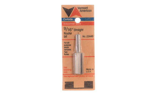 Vermont American 9/16" Straight Carbide Router Bit. For all-purpose stock removal - two flutes. Vermont American Model No. 22449. Made in USA.