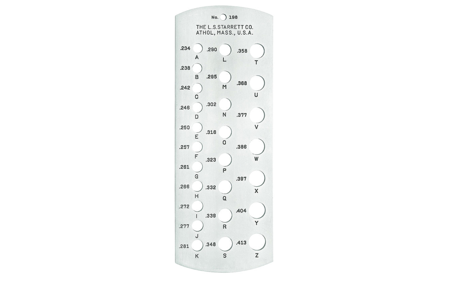 198 Standard Letter Size Drill Gage provides quick, convenient checking of letter size drills. Twenty-six holes are provided, giving corresponding drill sizes from A through Z - with decimal equivalents from .234" diameter through .413" diameter.  Made in USA.