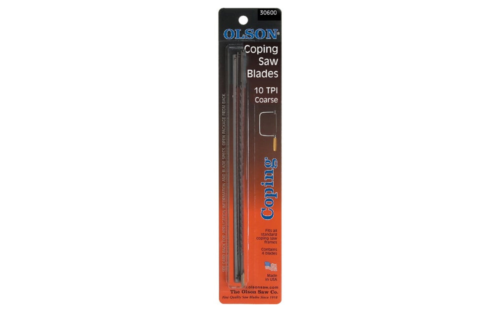 Olson Coping Saw 10 TPI Regular Tooth Blades - 4 PC Set. Coping saw blades used for precision sawing of wood, plastic, nonferrous metal, & mild steel. Made from the finest steel with precision teeth for fast sawing, smooth finishes. 6-1/2" long between pins to fit standard type coping saws. Made in USA. Model CP30600BL.