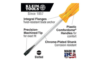 Klein Tools / Vaco Keystone "Bull Driver" Screwdriver. Precision-forged & polished blades with black tips. Available in 1/4" & 5/16" sizes. Slotted Screwdriver. Tough amber, smooth Comfordome handle. Chrome-plated shaft. Slot Screwdriver. Made in USA.