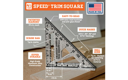 Swanson 4-1/2" Speed Trim Square. Engraved markings for easy reading. Great for cabinetry & molding. 22½°, 30°, 45° and 67½° markings easy angle finder. 3/8" Drill Guide for self-centering drill bits on 3/4" stock. Matte finish to prevent glare. Model S0145. 038987014512. Made in USA