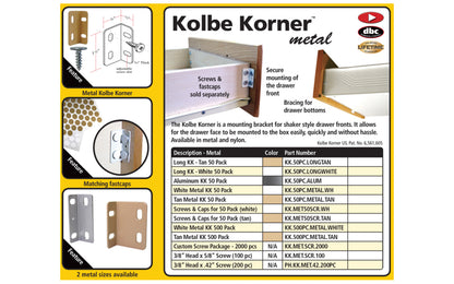 Fastcap Metal Kolbe Korner, White - 50 Pack - Mounting bracket for shaker style drawer fronts. It allows for the drawer face to be mounted to the box easily, quickly & without hassle - Model No. KK.50PC.METAL.WH