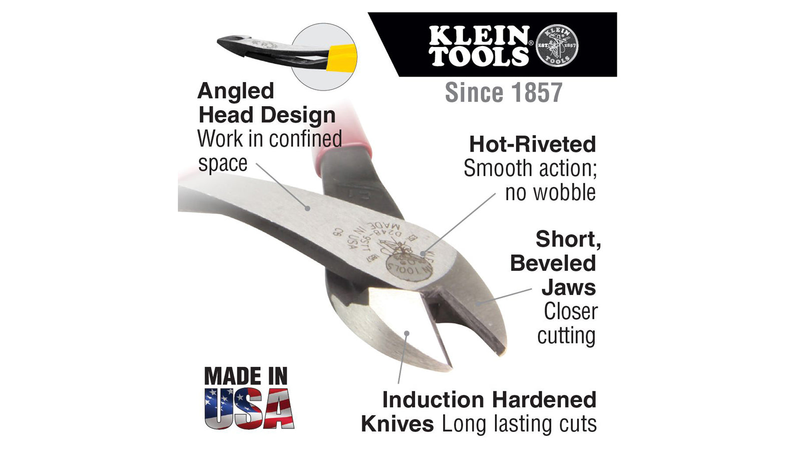 These Klein Tools 8" Diagonal Cutting Pliers with Angled Head D248-8 have a high-leverage for greater cutting power. The angled head design makes work easier in confined spaces. The hot-riveted joint ensures smooth action with no handle wobble. For non ferrous wire & soft metal cutting. 8" overall length. 092644720703