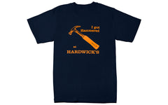 "I Got Hammered at Hardwick's" T-Shirt ~ Navy Blue